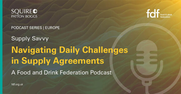 Supply Savvy Podcast Series: Navigating Daily Challenges in Supply Agreements